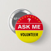 Vraag me wat en VRIJWILLIGER - gepersonaliseerde t Ronde Button 5,7 Cm (Voorkant /achterkant)