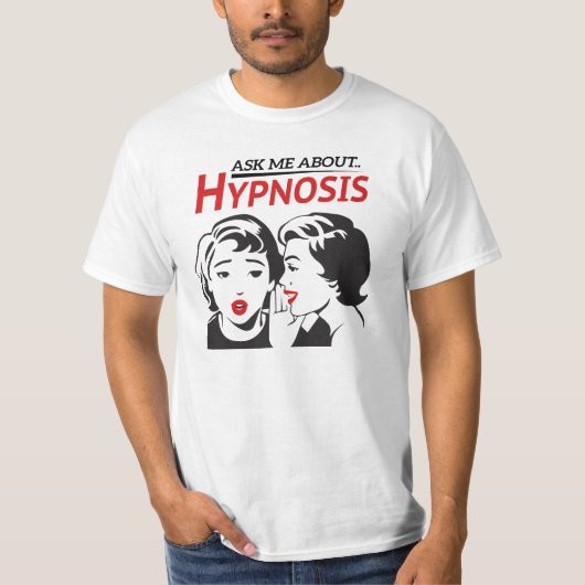 Vraag me wat..Hypnosis T-shirt (Voorkant)