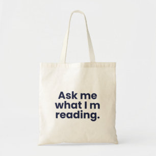 Vraag me wat ik lees tote bag