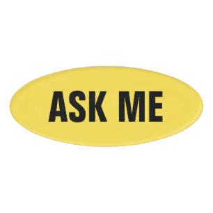 Vraag me zwarte en gele magnetische labels naambadge