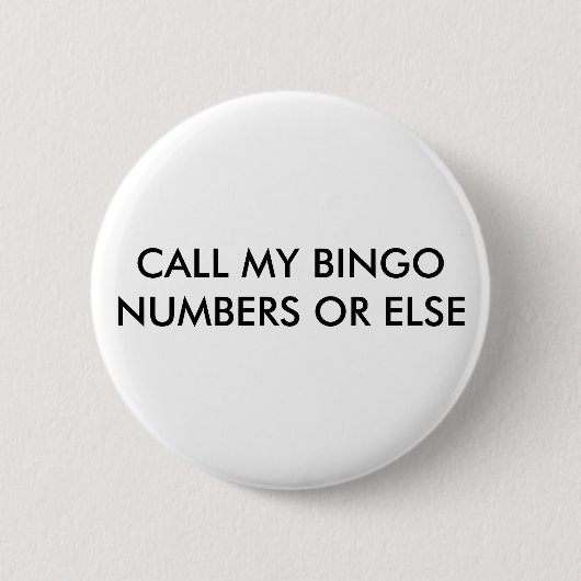 VRAAG MIJN BINGO NUMMERS OF ANDERS RONDE BUTTON 5,7 CM (Voorkant)