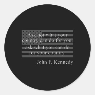 Vraag niet wat uw land voor u kan doen JFK quote u Ronde Sticker