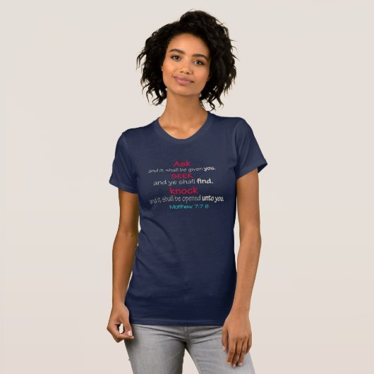 VRAAG SEEK KNOCK Matthew 7:7-8 scripts T-Shirt (Voorkant volledig)