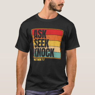 Vraag Zoek Klop Matteüs 7 7 Christelijke Mannen Vr T-shirt