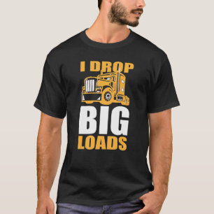 Vrachtwagen en grote rig-chauffeurs die ik laat va t-shirt