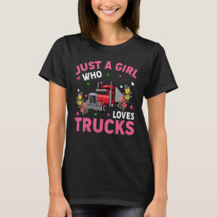 Vrachtwagen gewoon een meisje die van vrachtwagens t-shirt