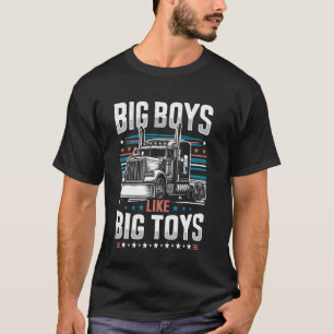 Vrachtwagenchauffeur Big Boys Big Toys Trucker Dad T-shirt