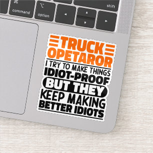 Vrachtwagenchauffeur Ik probeer dingen grappig te  Sticker