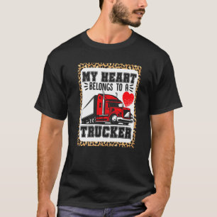 Vrachtwagenchauffeur Mijn hart behoort tot een tru T-shirt
