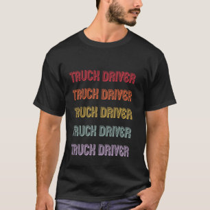 Vrachtwagenchauffeur T-shirt