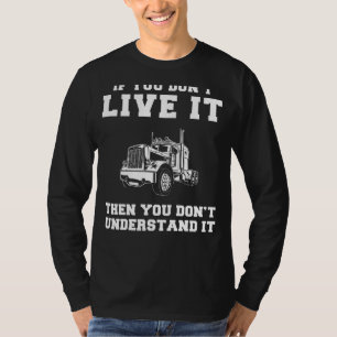Vrachtwagenlachjes: als je niet live trucking, Y T-shirt