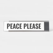 Vrede alsjeblieft wit zwart moderne grappige aange bureau naambordje (Voorkant)