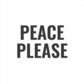 Vrede alsjeblieft witte en zwarte tekst anti-oorlo sticker (Voorkant)