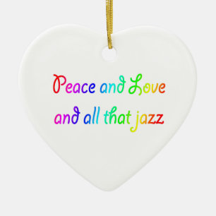 Vrede en liefde en al dat jazz Heart Ornament