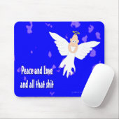 Vrede en liefde en alles wat S*** Muismat (Met muis)