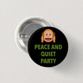 VREDE EN QUIET PARTIJ RONDE BUTTON 3,2 CM (Voorkant /achterkant)