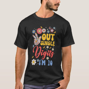 Vrede het uit Enige Cijfers ik ben 10 Bloem 10th B T-shirt