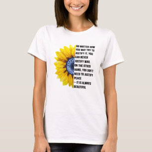 Vrede is altijd mooi voor Oekraïne zonnebloem. T-shirt