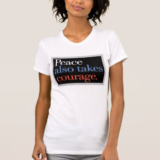 Vrede is ook moedig t-shirt