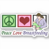 Vrede Liefde Borstvoeding Moeder Sticker (Voorkant)
