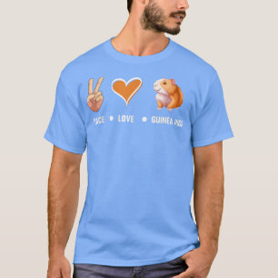 Vrede Liefde Cavia's Schattige Cavia Liefhebber Ca T-shirt