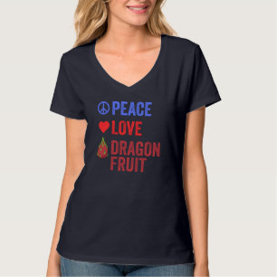 Vrede Liefde Dragon Fruit Populair Pitahaya Fruit T-shirt