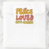 Vrede Liefde en Anti-Racisme Vierkante Sticker (Tas)