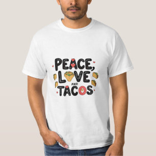 Vrede, liefde en taco's t-shirt