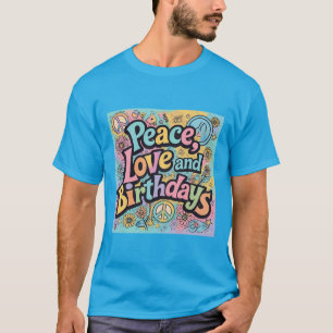 Vrede Liefde en Verjaardagen Groovy T-shirt