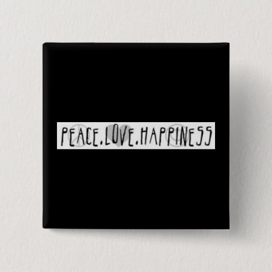 Vrede. Liefde. Geluk Vierkante Button 5,1 Cm (Voorkant)