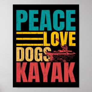 Vrede Liefde Honden Kayak Grappige Kayakken Kayake Poster