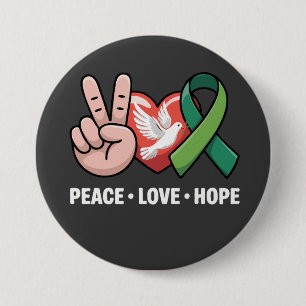 Vrede Liefde Hoop - Groen Lint Bewustwording & Ste Ronde Button 7,6 Cm