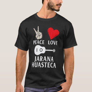 Vrede Liefde Jarana Huasteca Gitaar Instrument Muz T-shirt