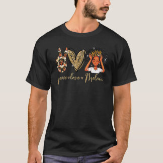Vrede Liefde Melanine Koningin Zwart Vrouwen Afrik T-shirt