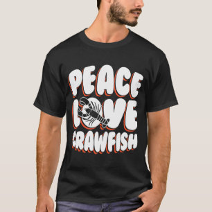 Vrede Liefde Rivierkreeften Schaaldieren Kreeft T-shirt