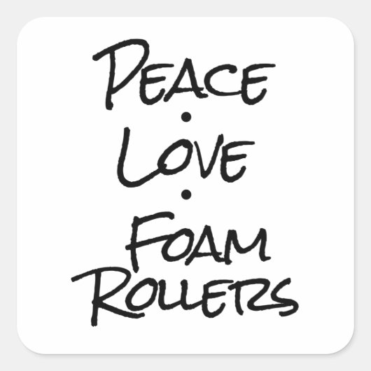 Vrede Liefde Schuimrollers Vierkante Sticker (Voorkant)