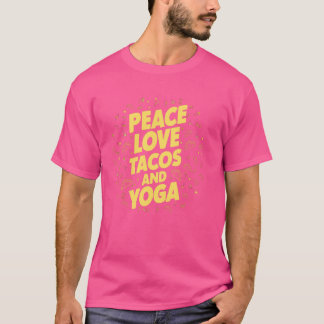 Vrede Liefde Taco's en Yoga Fun Yoga en Taco Lover T-shirt