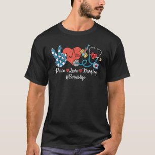 Vrede Liefde Verpleegkunde Stethoscoop Scrub Leven T-shirt