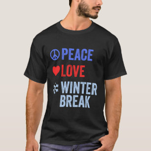 Vrede Liefde Winter Break Grappige Leraar Xmas Bre T-shirt