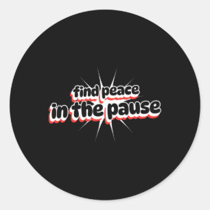 Vrede vinden in de Pauze Sticker