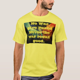 Vrede voor oorlogsdoeleinden Mannen T-shirt