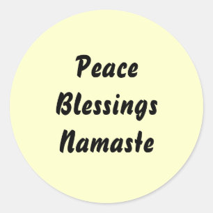Vrede, zegeningen, Namaste. Ronde Sticker