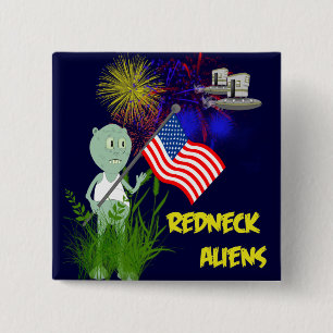 Vreemd 4 juli Rednek Aliens Button