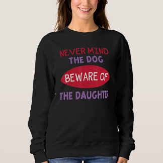 Vreemd genoeg niet de hond, let op de dochter. trui