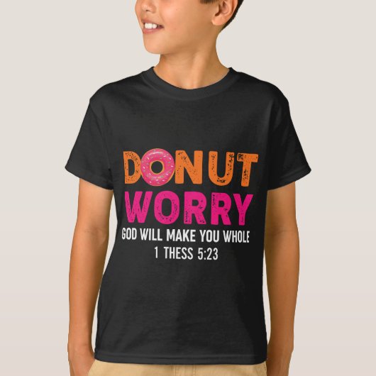 Vreemde Religieuze Donut Zorgt dat God je volledig T-shirt (Voorkant)