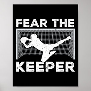 Vrees de Keeper Grappige Voetbal Keeper Doelman Ma Poster