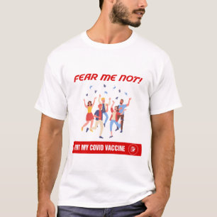 Vrees me niet - en maskers uit! t-shirt