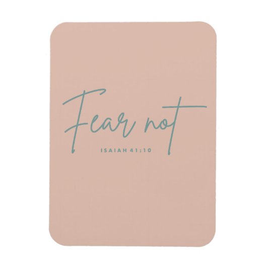"Vrees niet." Jesaja 41:10 Magneet (Verticaal)
