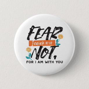 Vrees niet Jesaja Bijbelvers Inspirerend ontwerp Ronde Button 5,7 Cm