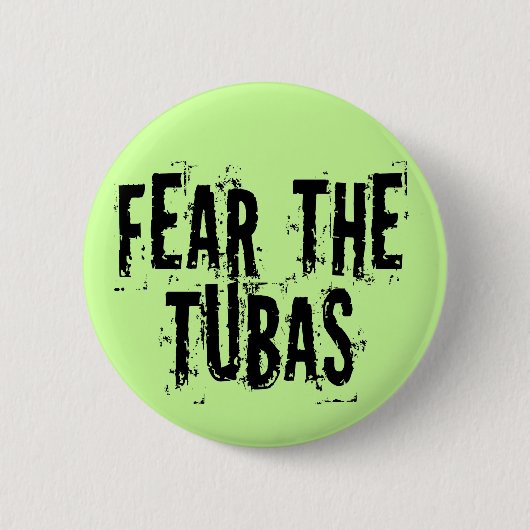 Vrees voor de Tubas Ronde Button 5,7 Cm (Voorkant)